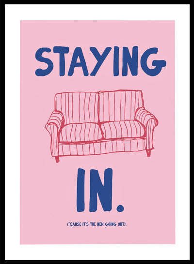 Staying In Couch Quote Wall Art Print | Contemporary Hand Drawn Typography Poster, Pink Blue Graphic Design Modern Funny Home Print