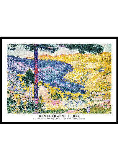 Henri Edmond Cross Art Print, Henri Edmond Cross Poster, Valley with Fir Shade on the Mountain, Vintage Poster, Exhibition Poster