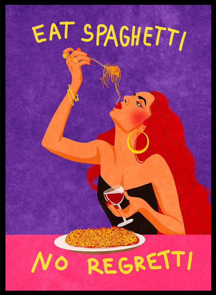Illustration of a woman eating spaghetti with text 'Eat Spaghetti No Regretti' on a purple and pink background. Eat Spaghetti No Regretti by Raissa Oltmanns is a modern kitchen art print featuring a woman eating pasta, wine illustration, and funny food wall poster.
