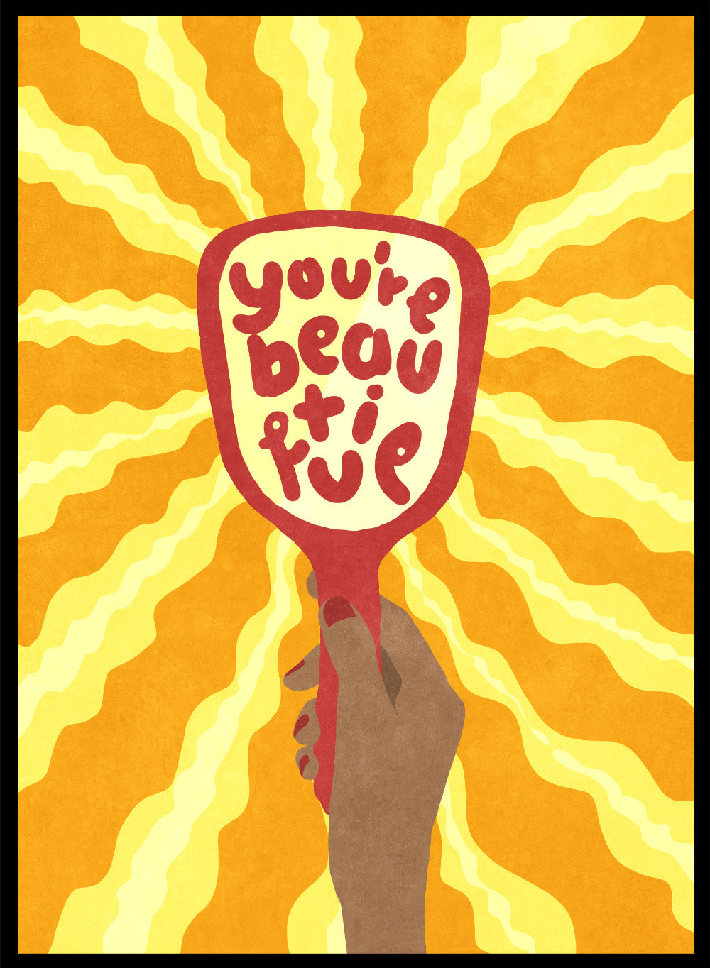Hand holding a sign with 'You're beautiful' on an orange and yellow background. Beautiful by Raissa Oltmanns is a modern motivational art print featuring a hand mirror illustration, bold lettering, and bright statement wall poster style.