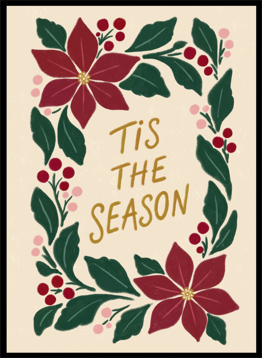 Shop Tis The Season Wreath by Katarzyna Gąsiorowska, a Christmas wall art print poster featuring poinsettias, berries, greenery, and festive holiday lettering.