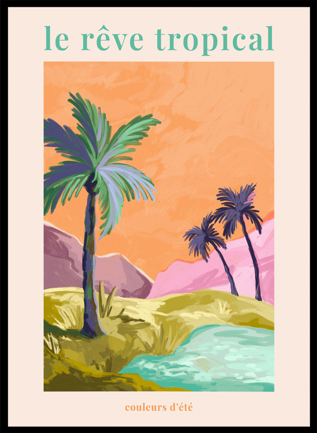 Tropical landscape with palm trees and a lake, featuring the text 'le rève tropical' on an orange background. Le Rêve Tropical Palm Trees by Goed Blauw is a tropical landscape art print and wall poster featuring palm trees, hills, and water in warm sunset tones.