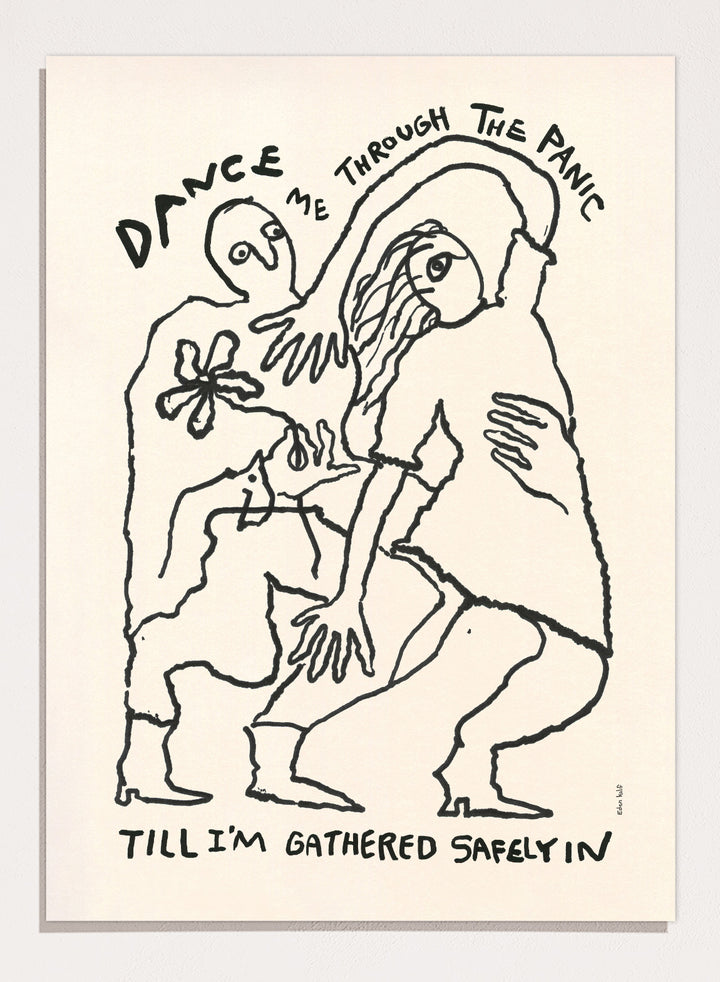 Black and white illustration of two figures embracing with text above and below. Dance Me To the End of Love by Eden Kalif is a modern figurative line art print with expressive figures and text, a contemporary minimalist wall poster about connection.