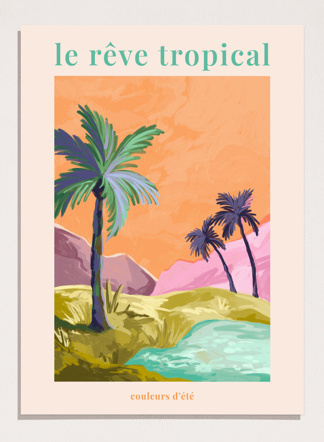 Tropical landscape with palm trees and a lake, featuring the text 'le rève tropical' on an orange background. Le Rêve Tropical Palm Trees by Goed Blauw is a tropical landscape art print and wall poster featuring palm trees, hills, and water in warm sunset tones.