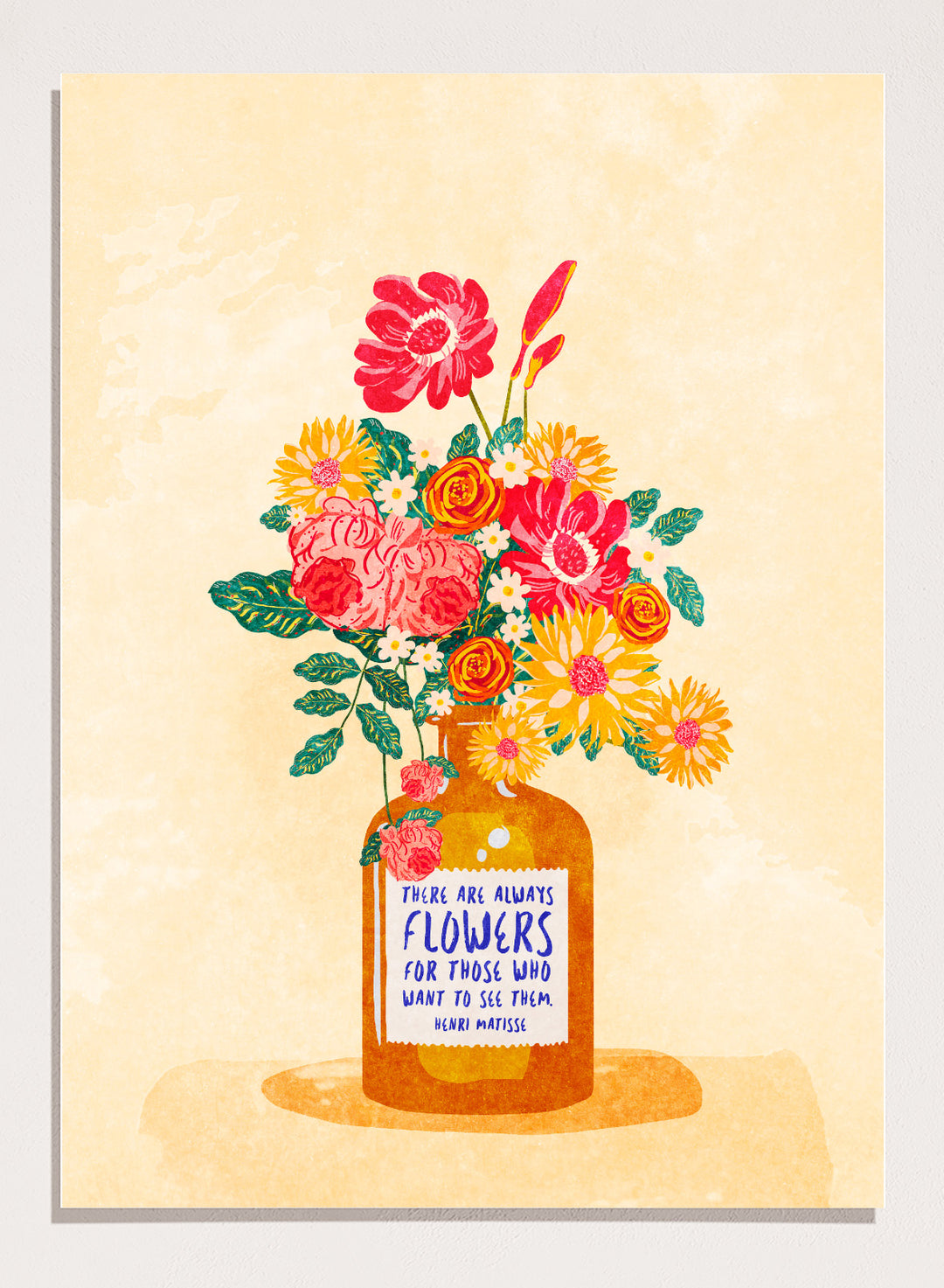 Illustration of a vase with colorful flowers and a quote on a beige background. Always Flowers by Raissa Oltmanns is a modern floral quote art print featuring colorful bouquet and Henri Matisse typography wall poster design.