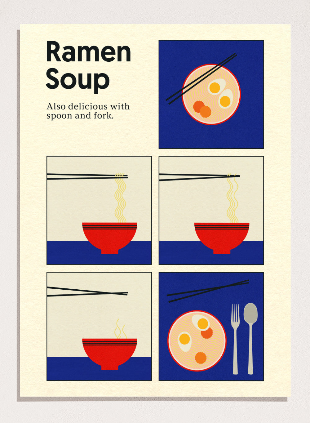 Illustration of ramen soup with chopsticks, a spoon, and fork on a blue background. Ramen Soup by Rosi Feist is a minimalist ramen art print with bold Bauhaus color, chopsticks, and playful humor. Officially licensed modern food poster.