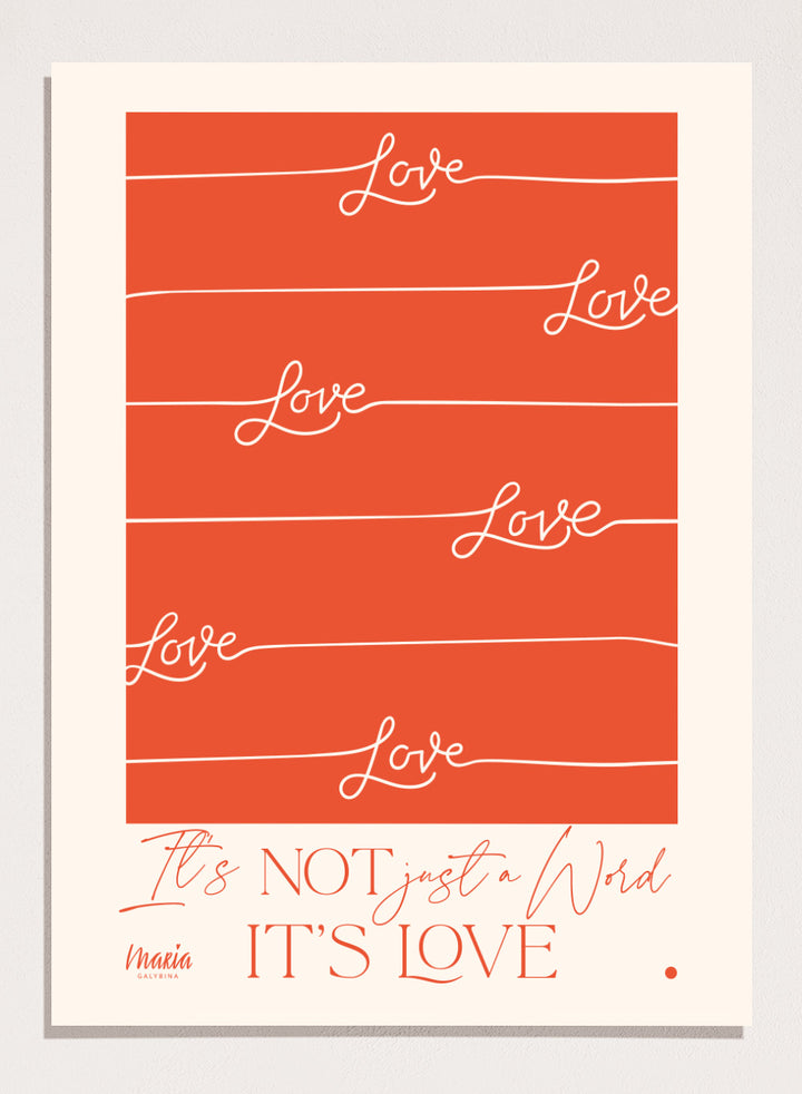 Red poster with 'Love' text and a quote on an orange background. About Love. One Word by Maria Galybina features bold typography and warm coral tones. Modern love quote art print and contemporary wall poster.