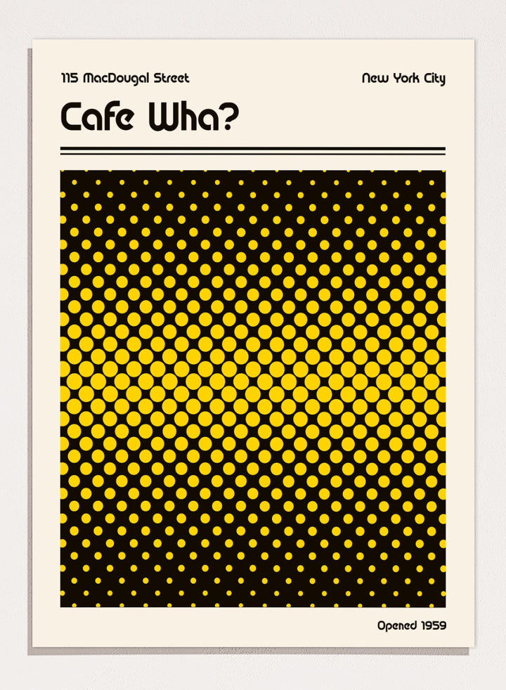 A square Cafe Wha? poster print with a bold black and yellow halftone dot pattern, featuring the text &