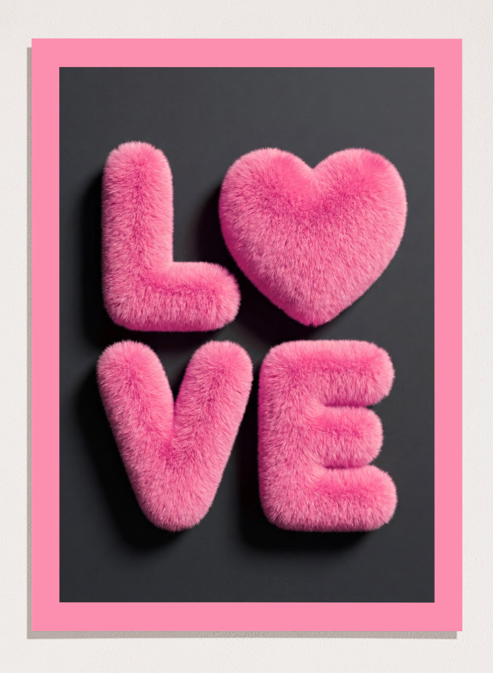 Pink fluffy letters spelling 'LOVE' on a black background with a pink border. Furry Love by Andreas Magnusson is a bold pink typography art print featuring playful textured lettering. A modern love-inspired wall poster.