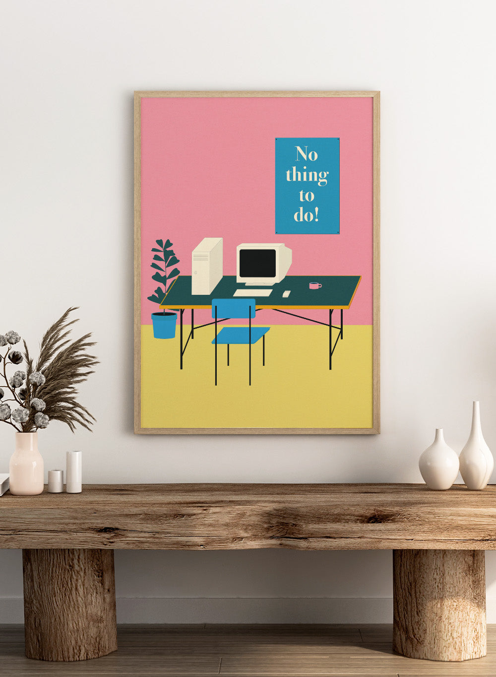 Illustration of a retro computer setup with 'No thing to do!' text on a pink wall. Nothing To Do by Rosi Feist is a modern minimalist desk art print with Bauhaus-inspired design and bold text. Officially licensed fine art poster with framing.