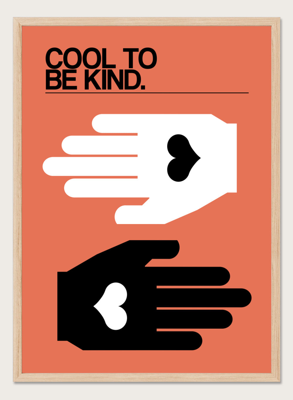 Poster with two hands reaching towards each other, one white and one black, on an orange background with 'Cool to be kind' text. Cool To Be Kind by Frances Collett is a modern kindness art print featuring two graphic hands with heart symbols. Officially licensed contemporary wall poster with optional framing.