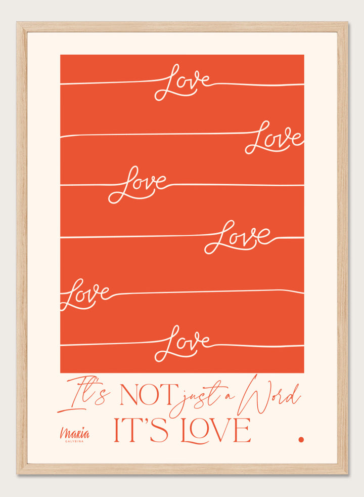 Red poster with 'Love' text and a quote on an orange background. About Love. One Word by Maria Galybina features bold typography and warm coral tones. Modern love quote art print and contemporary wall poster.