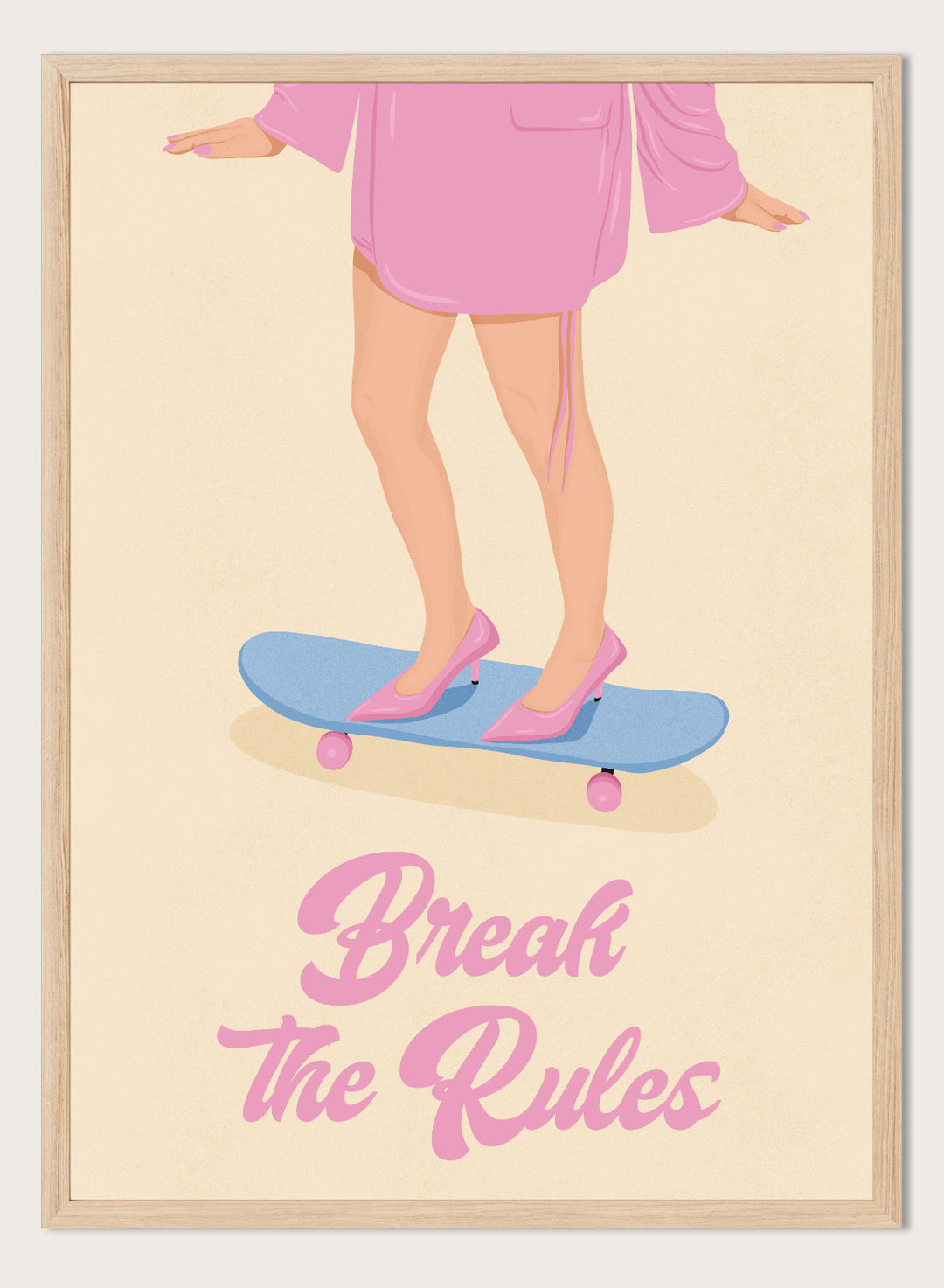 A stylized poster illustration showing a person from the waist down in a pink robe and pink heels standing on a blue skateboard with the text &