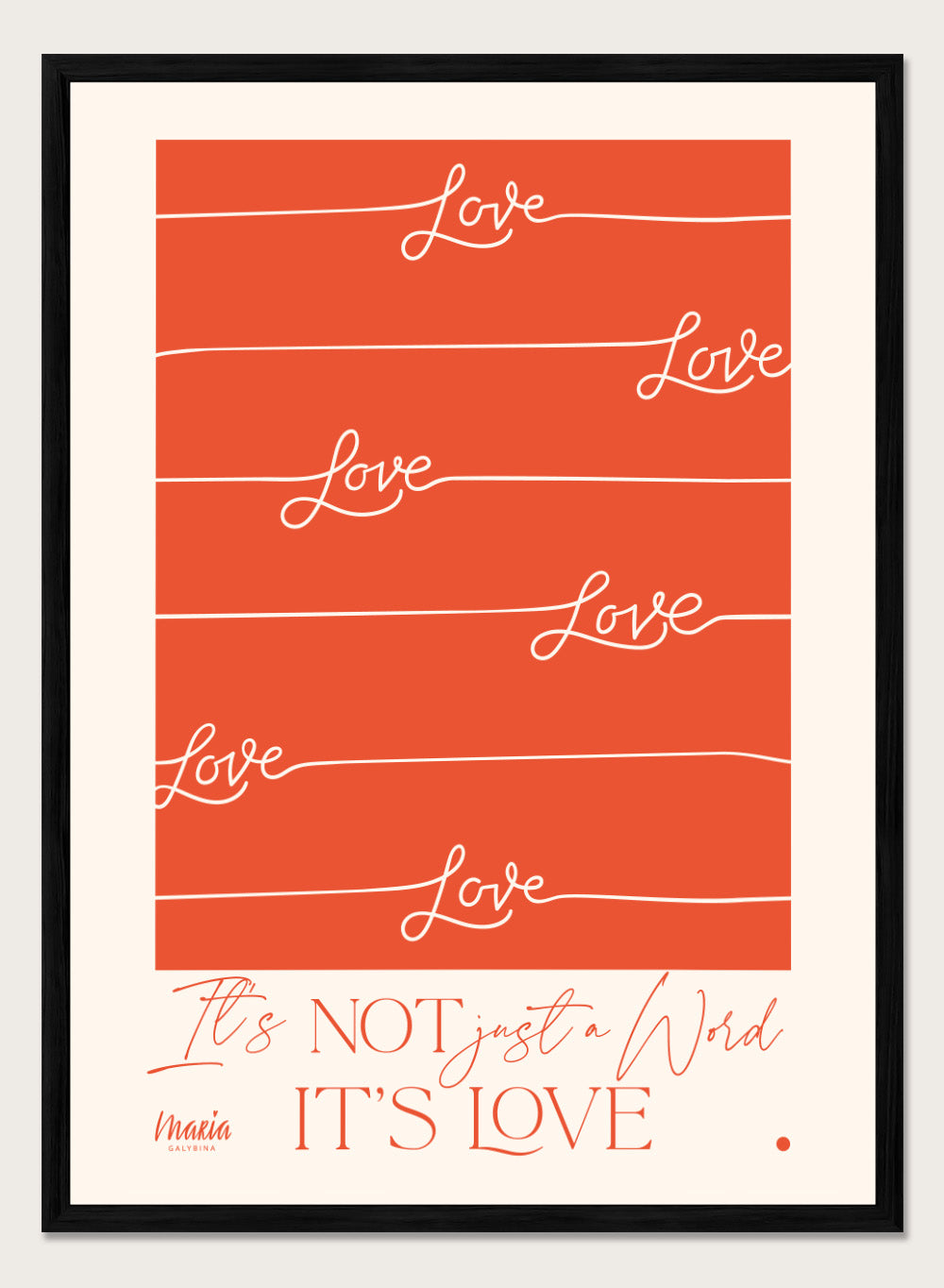 Red poster with 'Love' text and a quote on an orange background. About Love. One Word by Maria Galybina features bold typography and warm coral tones. Modern love quote art print and contemporary wall poster.