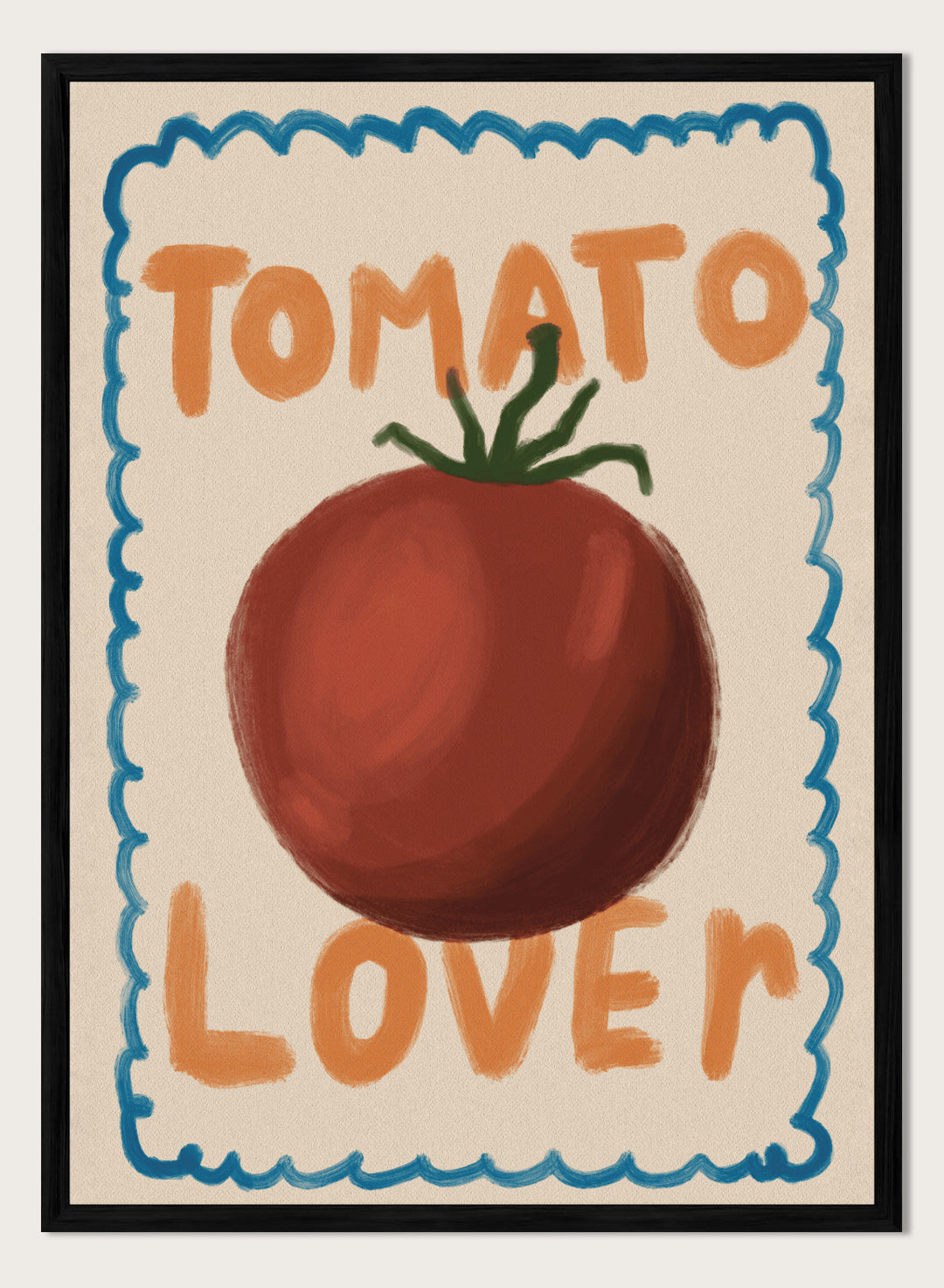 An art print featuring a painted red tomato with a green stem, surrounded by a scalloped blue border on a cream background. The words &