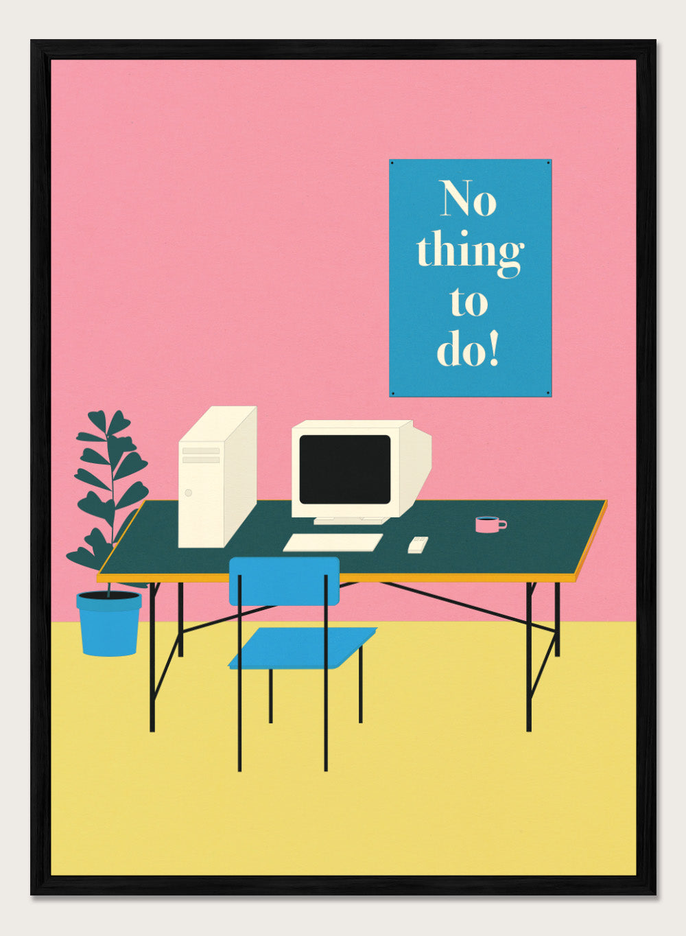 Illustration of a retro computer setup with 'No thing to do!' text on a pink wall. Nothing To Do by Rosi Feist is a modern minimalist desk art print with Bauhaus-inspired design and bold text. Officially licensed fine art poster with framing.