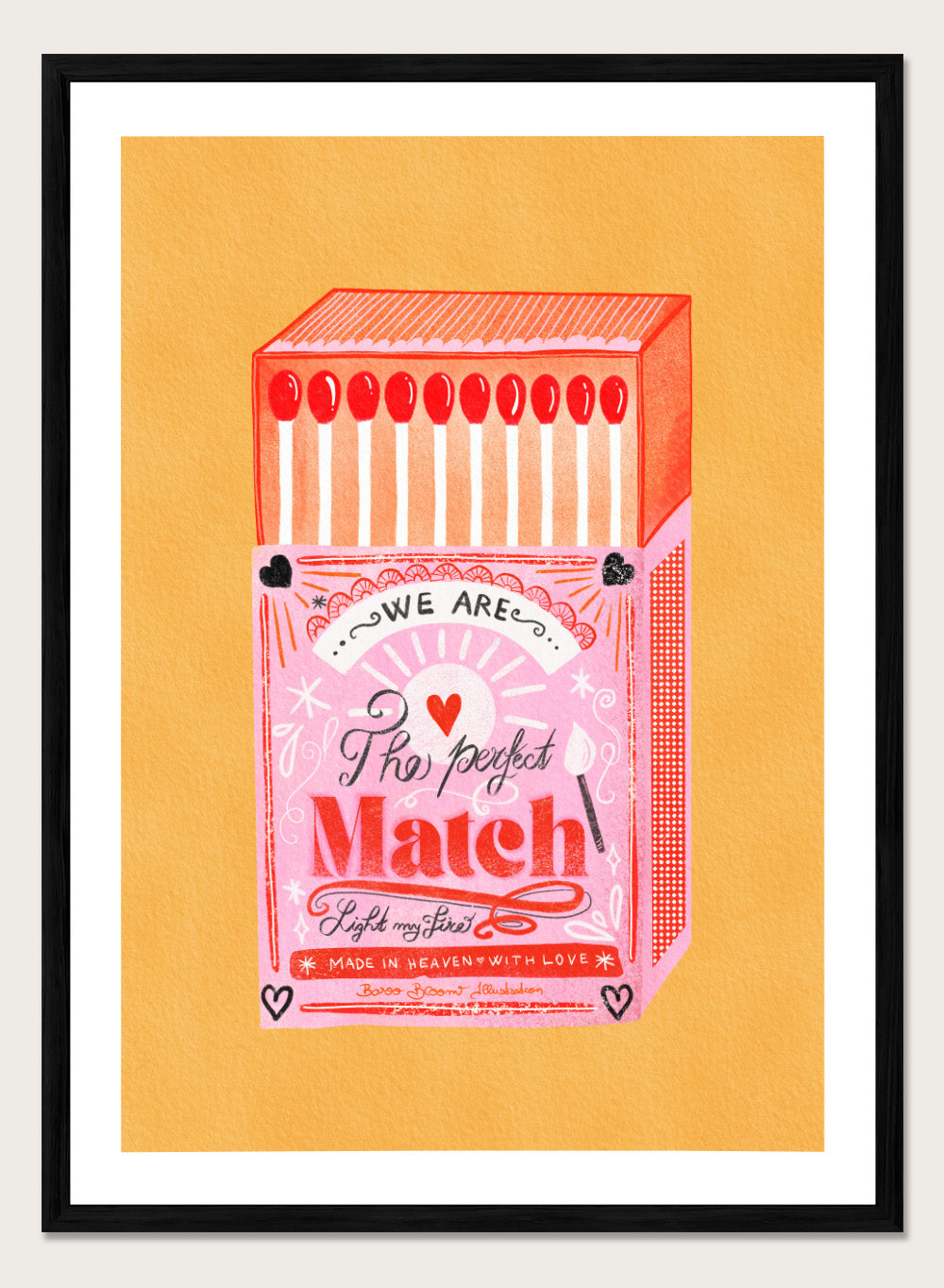 Illustration of a matchbox with 'We are the perfect match' text on a yellow background. Match Box, The Perfect Match by Baroo Bloom is a playful love-themed art print featuring a pink illustrated matchbox. Officially licensed wall poster with optional framing.