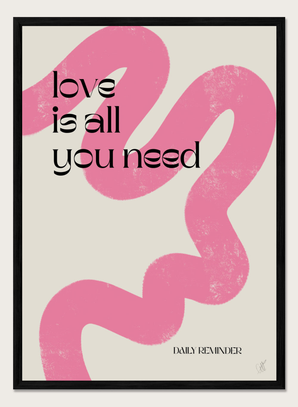 Poster with pink abstract design and 'love is all you need' text on a light background. Love Is All You Need by Anne-Marie Volfova is a typography art print with bold lettering and pink abstract brushstrokes. A modern love wall poster.